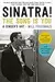 Sinatra! The Song Is You: A Singer's Art
