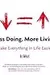 Less Doing, More Living: Make Everything in Life Easier