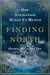 Finding North: How Navigation Makes Us Human