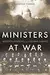 Ministers at War: Winston Churchill and His War Cabinet