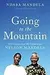 Going to the Mountain: Life Lessons from My Grandfather, Nelson Mandela