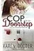Cop On Her Doorstep