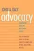 Advocacy: Championing Ideas and Influencing Others