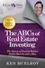 The ABCs of Real Estate Investing: The Secrets of Finding Hidden Profits Most Investors Miss