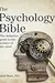 The Psychology Bible: The Definitive Guide to the Science of the Mind