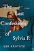 Last Confessions of Sylvia P.