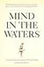 Mind in the Waters: A Book to Celebrate the Consciousness of Whales & Dolphins