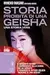 Storia proibita di una geisha: una storia vera