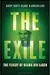 The Exile: The Stunning Inside Story of Osama bin Laden and Al Qaeda in Flight