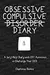 Obsessive Compulsive Disorder Diary - A Self-Help Diary with CBT Activities to Challenge Your OCD