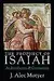The Prophecy of Isaiah: An Introduction & Commentary