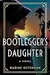 The Bootlegger's Daughter