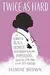 Twice as Hard: The Stories of Black Women Who Fought to Become Physicians, from the Civil War to the Twenty-First Century