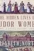 The Hidden Lives of Tudor Women A Social History