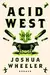 Acid West: Essays