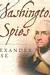 Washington's Spies: The Story of America's First Spy Ring