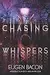 Chasing Whispers