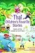 Thai Children's Favorite Stories: Fables, Myths, Legends and Fairy Tales