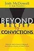 Beyond Belief to Convictions