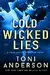 Cold Wicked Lies