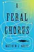 A Feral Chorus