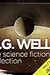 H G Wells: The Science Fiction Collection Audible Original