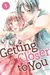 Getting Closer to You, Volume 1