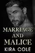 Marriage and Malice