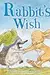 Rabbit's Wish