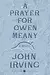 A Prayer for Owen Meany: Deluxe Modern Classic