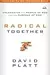 Radical Together