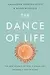 The Dance of Life: The New Science of How a Single Cell Becomes a Human Being