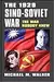 The 1929 Sino-Soviet War: The War Nobody Knew