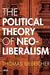 The Political Theory of Neoliberalism