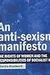 An Anti-Sexism Manifesto: The Rights Of Women And The Responsibilities Of Socialist Men