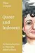 Queer and Indecent: An Introduction to the Theology of Marcella Althaus Reid