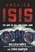 Hacking ISIS: How to Destroy the Cyber Jihad