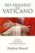 No Armário do Vaticano: Poder, Hipocrisia, Homossexualidade