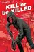 Kill or be Killed, Vol. 2