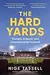 The Hard Yards: A Season in the Championship, England's Toughest League