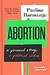 Abortion: a personal story, a political choice