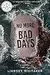 No More Bad Days: A Tension Filled Thriller