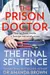 The Prison Doctor: True stories from inside a foreign national prison from the Sunday Times best-selling author
