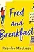 Fred and Breakfast