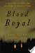 Blood Royal: A True Tale of Crime and Detection in Medieval Paris