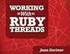 Working with Ruby Threads
