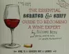 The Essential Scratch  Sniff Guide to Becoming a Wine Expert: Take a Whiff of That