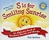 A New Take on ABCs - S is for Smiling Sunrise: An Alphabet Book of Goodness, Beauty, and Wonder
