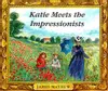 Katie meets the Impressionists