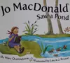 Jo MacDonald saw a pond
